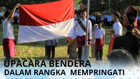 UPACARA BENDERA DALAM RANGKA HARI PENDIDIKAN NASIONAL
